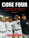 Core Four (eBook): The Heart and Soul of the Yankees Dynasty